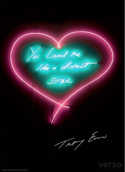 You Loved Me Like a Distant Star by Tracey Emin